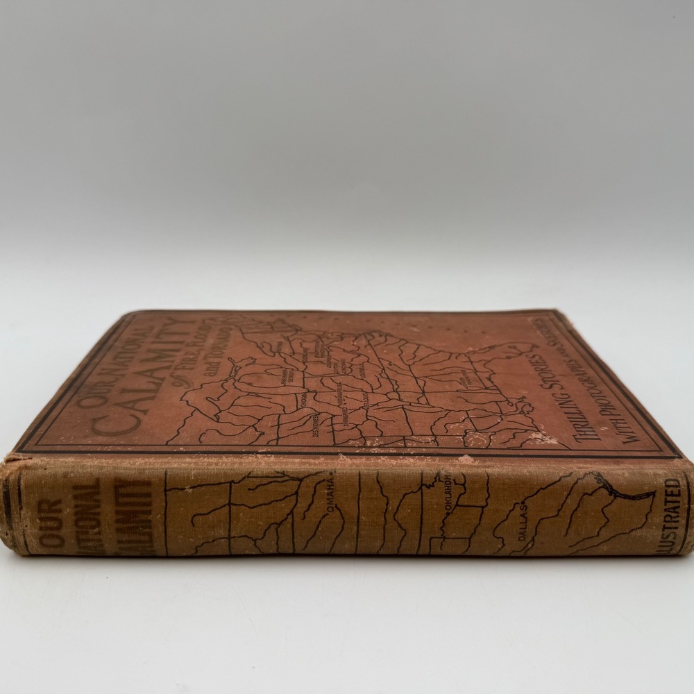 Antique 1913 Our National Calamity Fire Flood Tornado Book Logan Marshall First - Picture 2 of 9